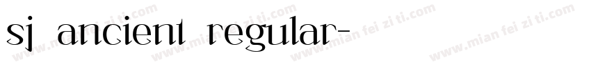 sj ancient regular字体转换
